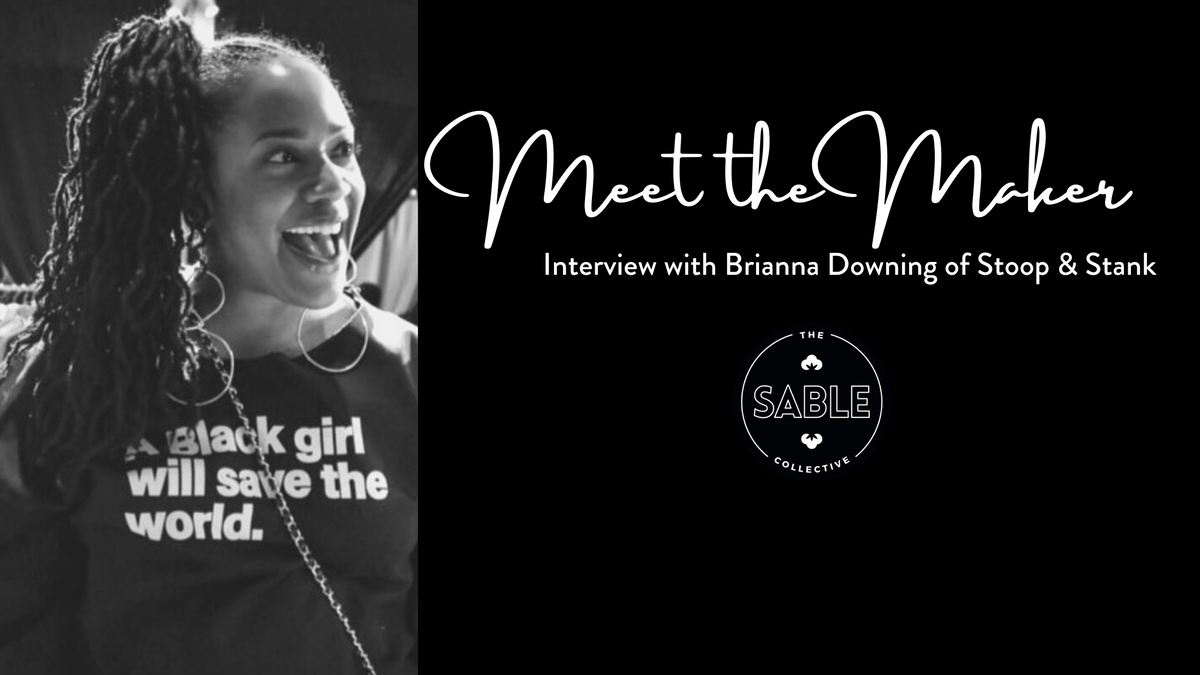Meet the Maker: Brianna Downing of Stoop & Stank